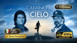 Camino al Cielo (1984) – Serie clásica inspiradora inolvidable | Serie Completa Latino 1080p HD