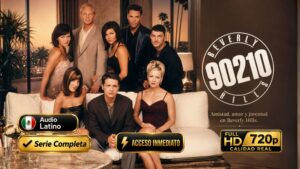 Beverly Hills 90210 (1990) – Icónica Serie Inolvidable Completa 10 Temporadas 293 Episodios | 720p Latino