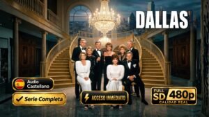 Dallas (1978) – Drama Familiar Legendario inolvidable | Serie Completa 480p Castellano