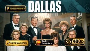 Dallas (1978) – Serie Completa Legendaria de Drama e inolvidable | Castellano 480p