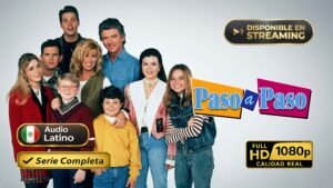 Paso a Paso (1991) – Serie clásica familiar inolvidable | Serie Completa Latino 1080p HD