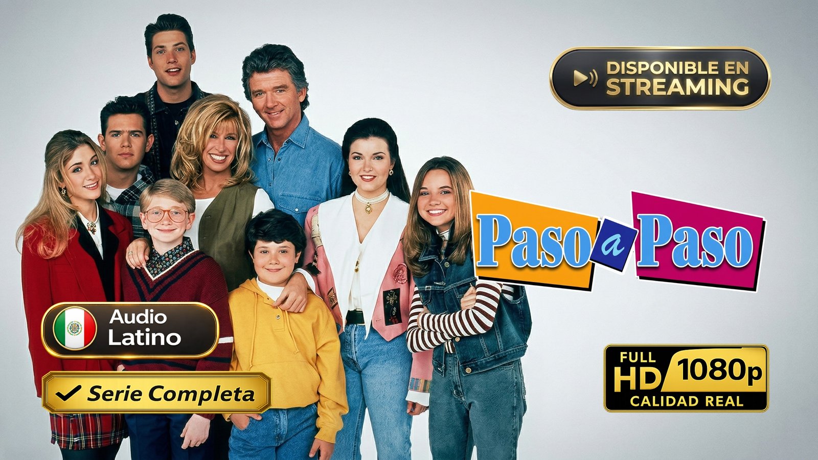 Paso a Paso (1991) – Serie clásica familiar inolvidable | Serie Completa Latino 1080p HD