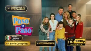 Paso a Paso (1991) – Serie clásica familiar inolvidable | Serie Completa Latino 1080p HD