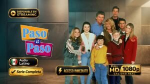 Paso a Paso (1991) – Serie clásica familiar inolvidable | Serie Completa Latino 1080p HD