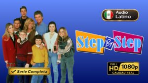 Paso a Paso (1991) – Serie clásica familiar inolvidable | Serie Completa Latino 1080p HD