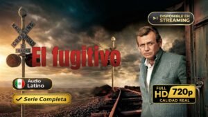 El Fugitivo (1963) – Serie clásica de suspenso y persecución | Serie Completa Latino 720p