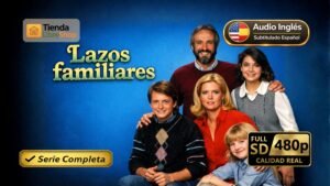 Lazos Familiares - Serie completa [Subtitulado] – [480p]