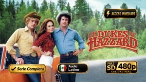 Los Dukes de Hazzard (1979) – Serie clásica de acción y comedia inolvidable | Serie Completa Subtitulada 480p
