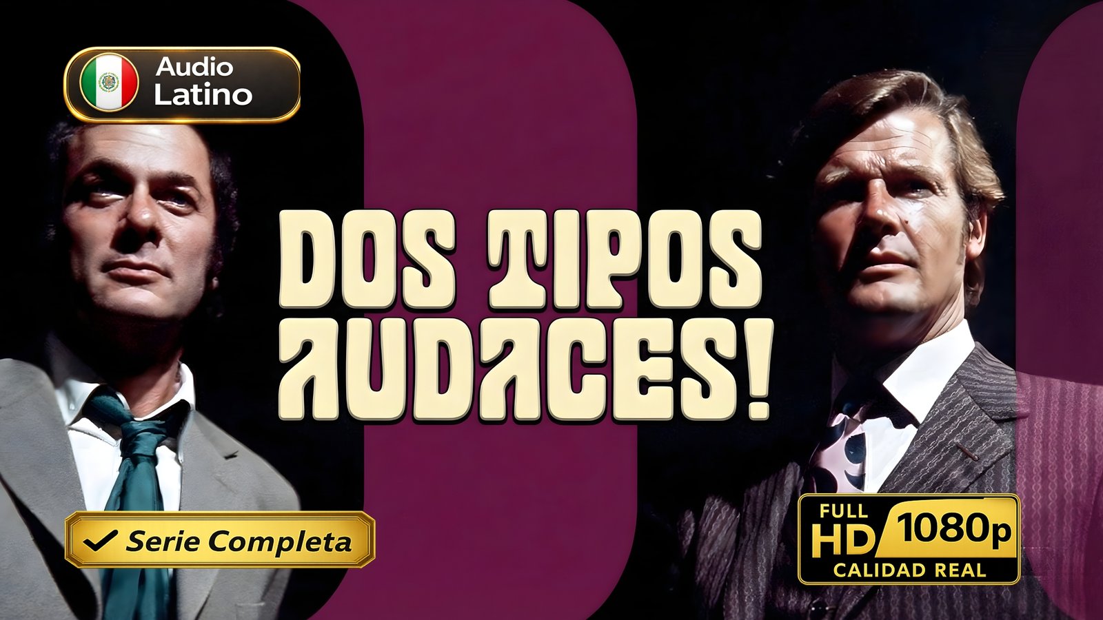 Dos tipos audaces (1971) – Serie clásica de acción y comedia inolvidable | Temporada Única Latino 1080p HD