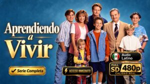 Aprendiendo a Vivir (1993) – Serie Familiar Inolvidable | Completa 480p Latino