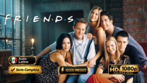 Friends (1994) Serie Completa 1080p Latino | Sitcom Inolvidable
