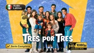 Tres por tres (1987) – Serie clásica familiar inolvidable | Serie Completa Latino 1080p HD