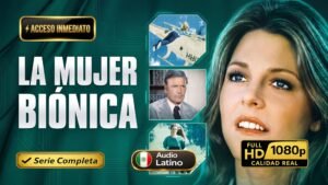 La Mujer Biónica (1976) – Serie completa de ciencia ficción clásica inolvidable | Latino 1080p HD