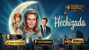 Hechizada (1964) – Serie Completa Mágica e Inolvidable | Latino 1080p HD