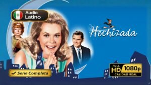 Hechizada (1964) – Una serie de comedia inolvidable | Serie Completa Latino 1080p HD