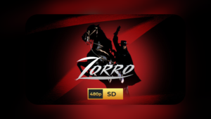 📺 Serie completa El Zorro [Latino] - [480p]
