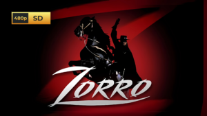 📺 Serie completa El Zorro [Latino] - [480p]