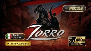 El Zorro (1990) – Serie clásica de aventuras inolvidable | Serie Completa Latino 480p