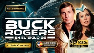 Buck Rogers en el Siglo 25 (1979) – Serie clásica de ciencia ficción inolvidable | Subtitulado 1080p HD