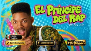 El Príncipe del Rap en Bel-Air (1990) Serie Completa 1080p Latino-Inglés | Clásico Noventero Inolvidable