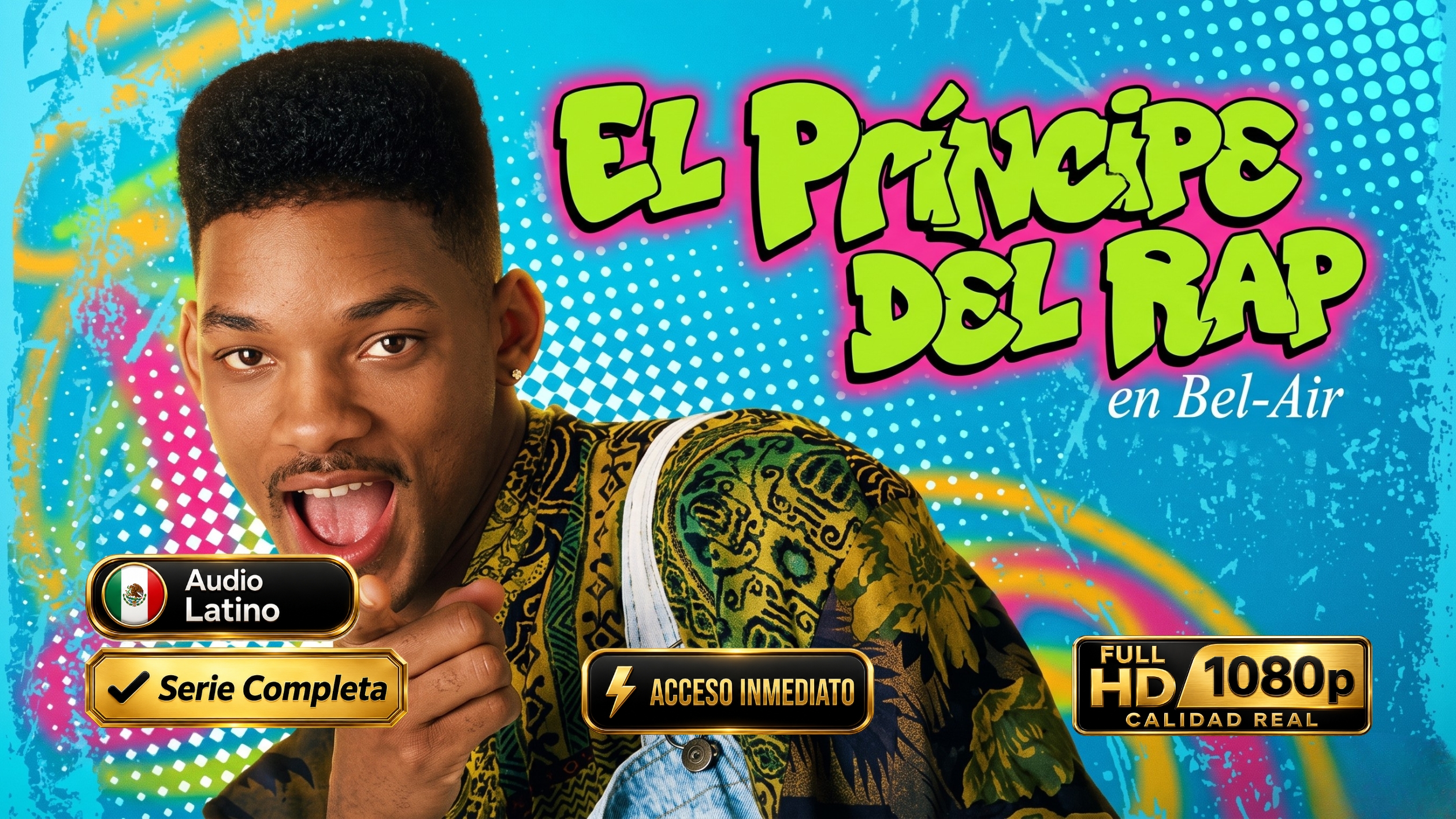 El Príncipe del Rap en Bel-Air (1990) Serie Completa 1080p Latino-Inglés | Clásico Noventero Inolvidable