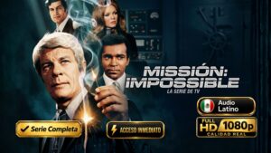 Misión Imposible (1966) – Serie Completa Full HD 1080p Latino | 07 Temporadas inolvidable