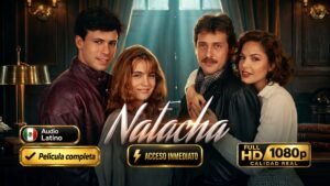 Natacha (1990) – Novela completa inolvidable [Latino – 1080p HD]