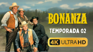 Bonanza (1959) Temporada 02 | 4K UHD Latino | Descarga ahora