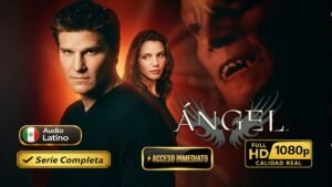 Ángel (1999) – Serie de fantasía oscura, acción y redención inolvidable | Serie Completa Latino 1080p HD