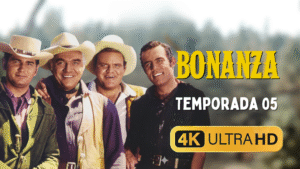 Bonanza (1959) Temporada 05 | 4K UHD Latino | Descarga ahora