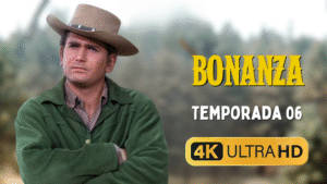 Bonanza (1959) Temporada 06 | 4K UHD Latino | Descarga ahora
