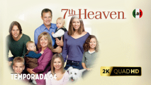 El Séptimo Cielo (1996) – El Drama Familiar e Inolvidable | Temporada 04 [Latino 2K]