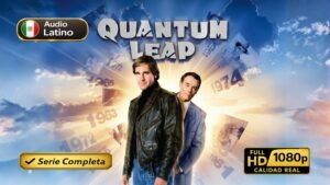 Quantum Leap (1989) – Serie completa de ciencia ficción inolvidable | Latino 1080p HD