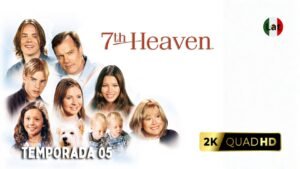 El Séptimo Cielo (1996) – El Drama Familiar e Inolvidable | Temporada 05 [Latino 2K]
