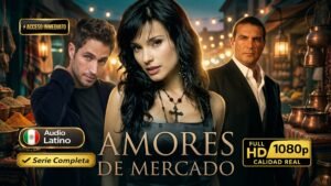 Amores de mercado (2006) – Telenovela colombiana completa inolvidable | Latino 1080p HD