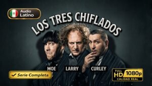 Los Tres Chiflados (1922) – Colección completa de cortos clásicos inolvidable | Latino Dual 1080p HD