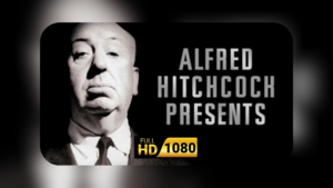Alfred Hitchcock Presents – The Complete Series (1955–1965) [1080p]