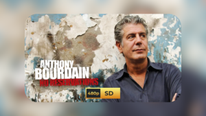 A.nthony Bourdain - No Reservations (2005–2012)