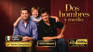 Dos hombres y medio (2003) – Serie completa de comedia inolvidable | Latino Inglés 1080p HD