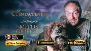 El Cuentacuentos de Jim Henson Mitos Griegos (1990) Miniserie Completa 1080p Latino | Fantasía Mitológica e Inolvidable