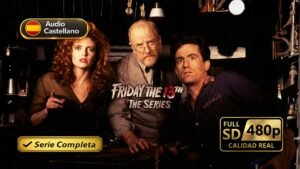 Friday the 13th: The Series (1987) – Serie completa de terror sobrenatural inolvidable | Castellano 480p