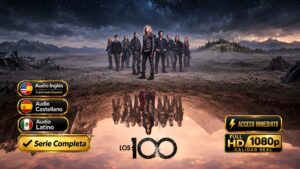 Los 100 (2014) – Serie Completa Inolvidable 7 Temporadas 100 Episodios – | 1080p Latino Multi Audio