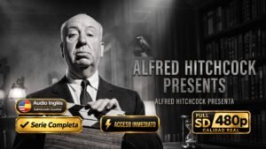 Alfred Hitchcock Presenta (1955) – Serie Clásica de Suspenso Inolvidable | Completa 480p Subtitulada