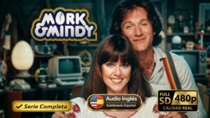 Mork & Mindy (1978) – Serie completa comedia clasica inolvidable | Subtitulada 480p