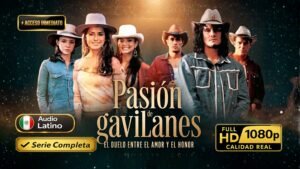 Pasión de gavilanes (2003) – Novela latina inolvidable | Novela Completa Latino 1080p HD