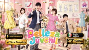 Belleza juvenil (2011) – Serie Inolvidable Completa 20 Episodios | 1080p Español Latino