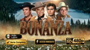 Bonanza (1959) – Western Clásico Inolvidable | Serie Completa Latino 480p