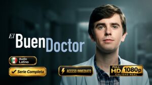 El Buen Doctor (2017) Serie Completa 1080p Latino | Drama Médico Imperdible e Inolvidable