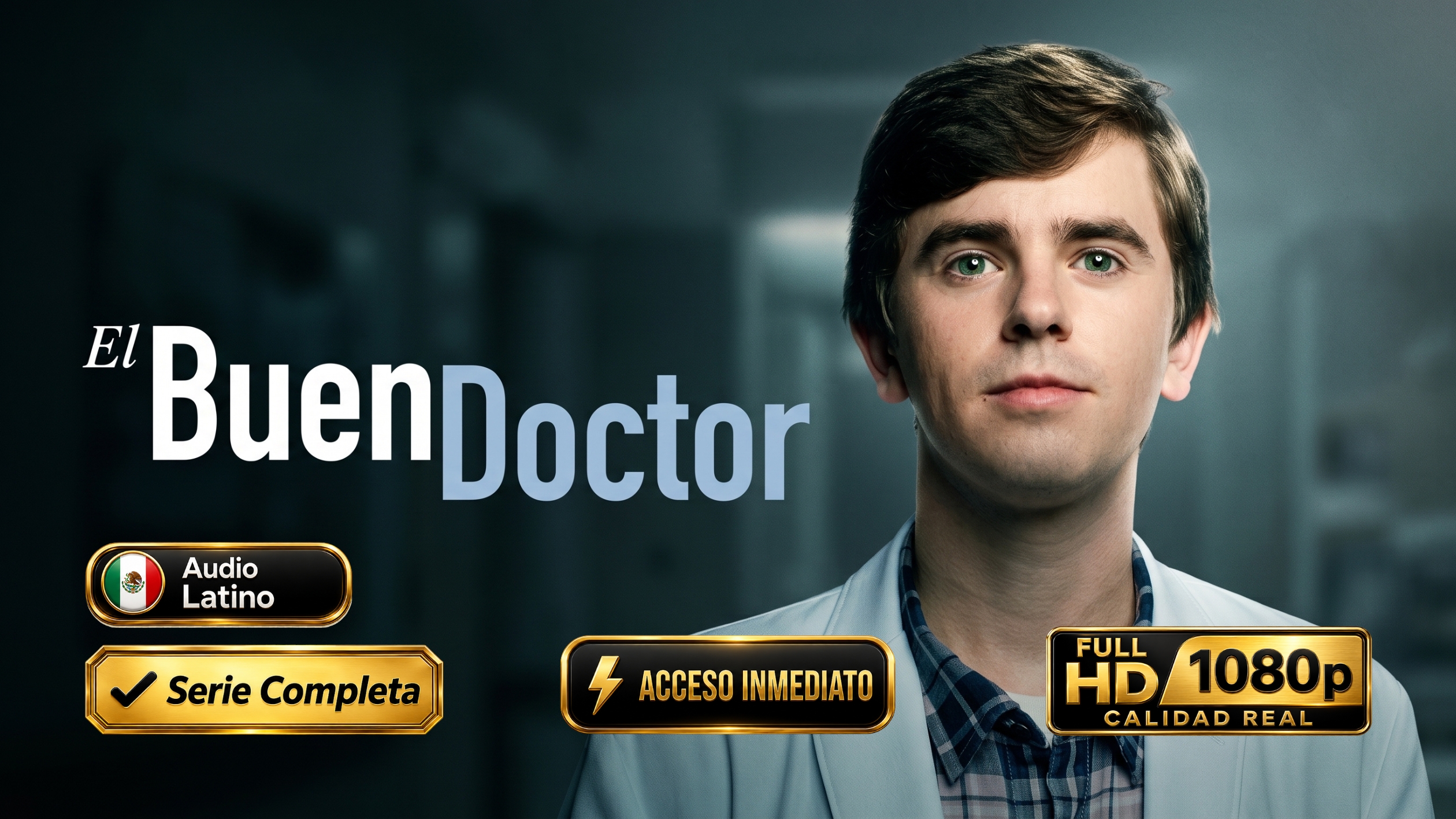 El Buen Doctor (2017) Serie Completa 1080p Latino | Drama Médico Imperdible e Inolvidable