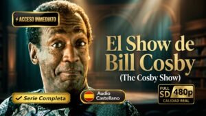 El Show de Bill Cosby (1984) – Serie Clásica Completa e inolvidable | Castellano 480p